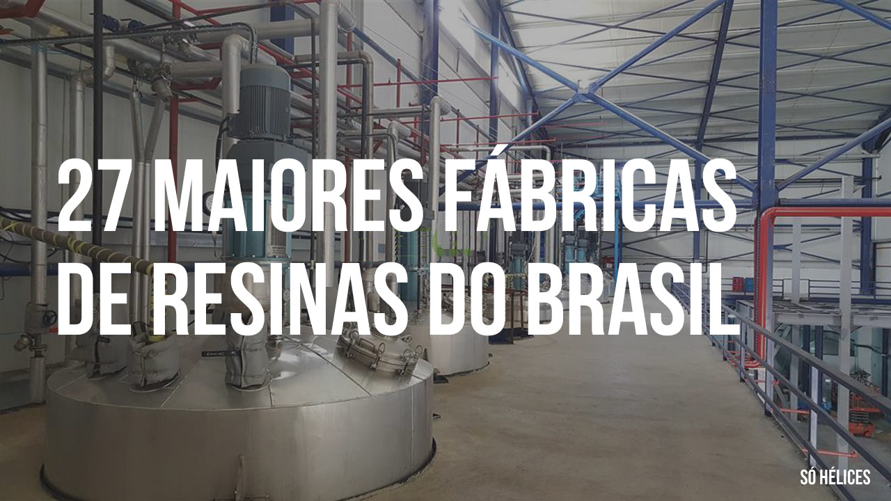 27 maiores fábricas de resinas do Brasil 
