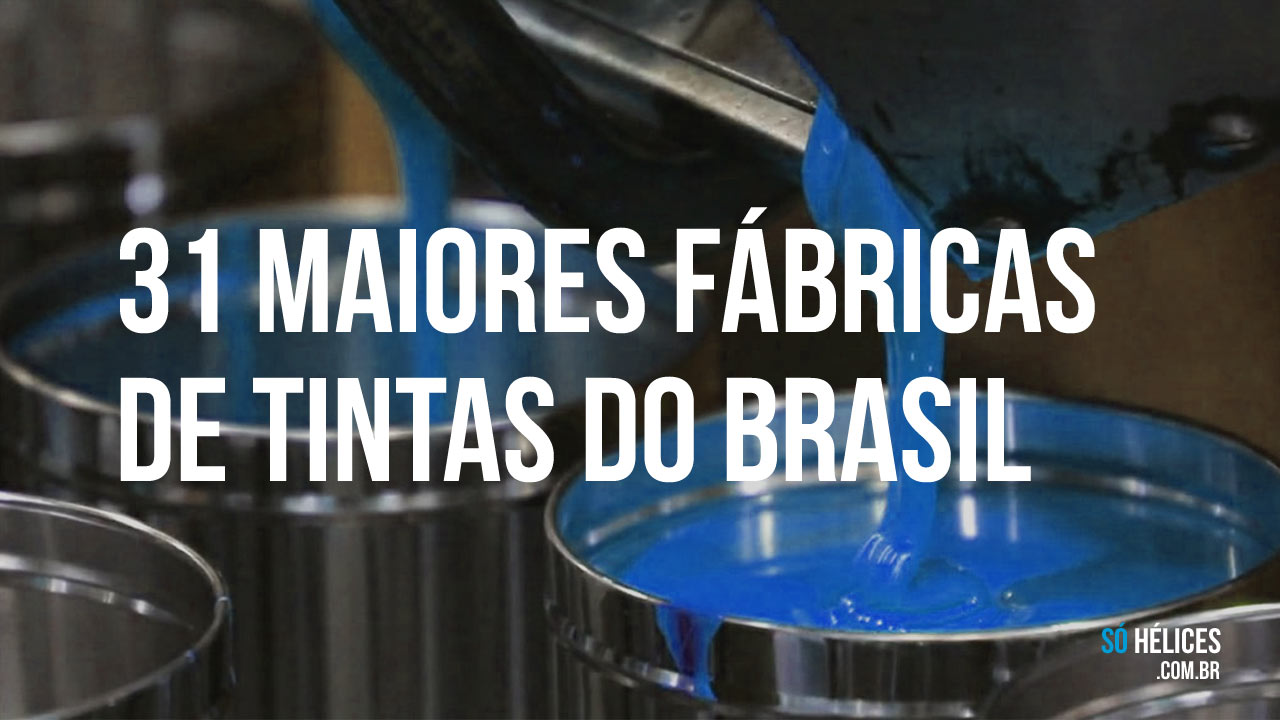 31 maiores fábricas de tintas do Brasil. 
