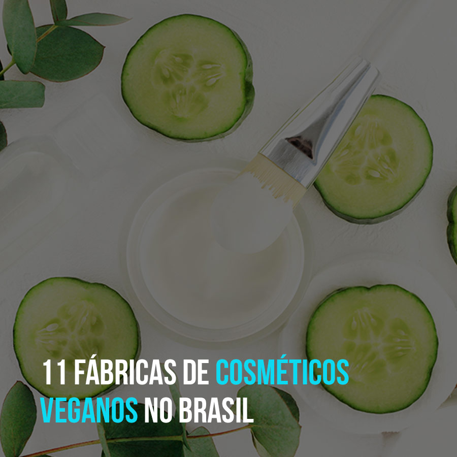 11 fabricantes de cosméticos veganos no Brasil